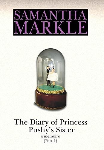 The Diary of Princess Pushy's Sister Cover
