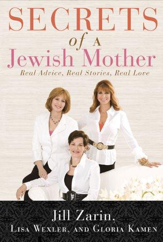 Secrets of a Jewish Mother: Real Advice, Real Stories, Real Love Cover