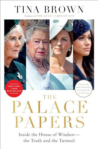 The Palace Papers: Inside the House of Windsor--the Truth and the Turmoil Cover