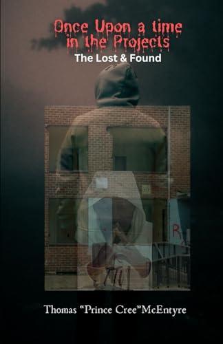 Once Upon a time in the Projects: The Lost & Found Cover