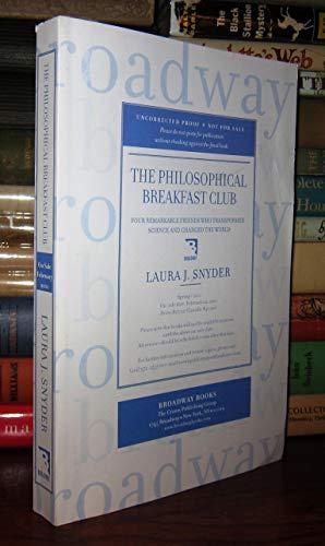 The Philosophical Breakfast Club: Four Remarkable Friends Who Transformed Science and Changed the World Cover