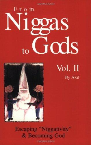 From Niggas to Gods, Vol. II: Escaping "Niggativity" & Becoming God Cover