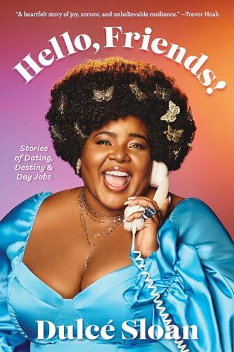 Hello, Friends!: Stories of Dating, Destiny, and Day Jobs Cover