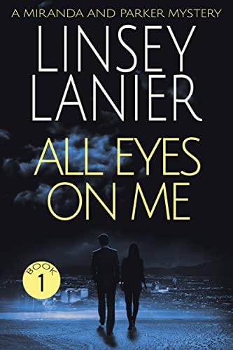 All Eyes on Me (A Miranda and Parker Mystery Book 1) Cover