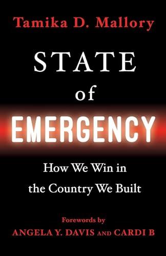 State of Emergency: How We Win in the Country We Built Cover