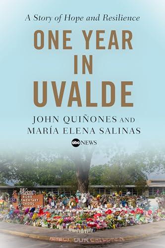 One Year in Uvalde: A Story of Hope and Resilience Cover