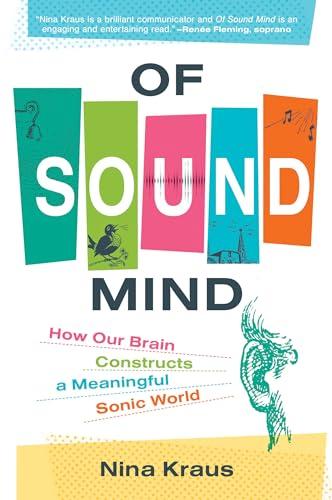 Of Sound Mind: How Our Brain Constructs a Meaningful Sonic World Cover