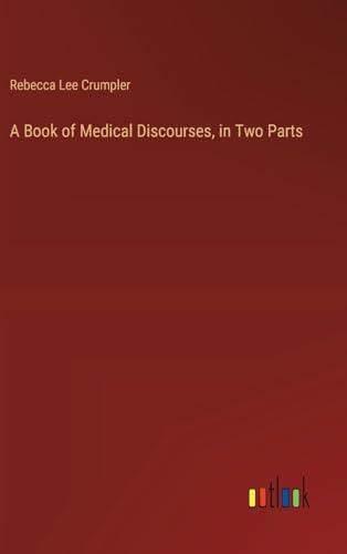 A Book of Medical Discourses, in Two Parts Cover