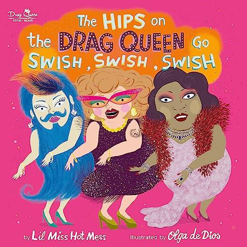 The Hips on the Drag Queen Go Swish, Swish, Swish Cover