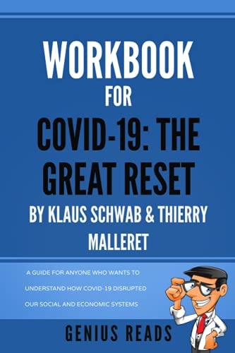 Workbook for Covid 19: The Great Reset: A guide for anyone who wants to understand how COVID-19 disrupted our social and economic systems Cover