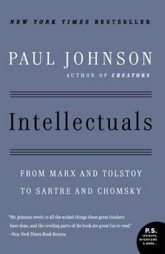 Intellectuals: From Marx and Tolstoy to Sartre and Chomsky Cover
