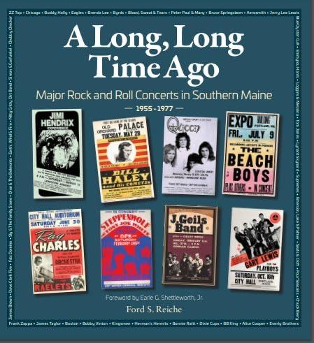 A Long, Long Time Ago Major Rock and Roll Concerts in Southern Maine 1955 - 1977 Cover