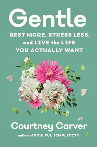 Gentle: Rest More, Stress Less, and Live the Life You Actually Want Cover