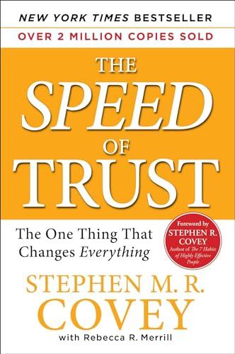 The Speed of Trust: The One Thing that Changes Everything Cover