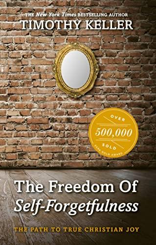 The Freedom of Self Forgetfulness Cover