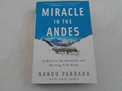 Miracle in the Andes: 72 Days on the Mountain and My Long Trek Home Cover