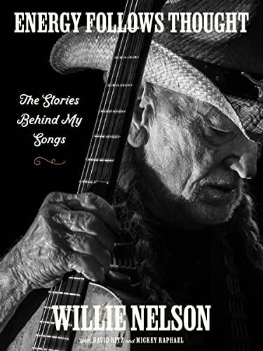 Energy Follows Thought: The Stories Behind My Songs Cover