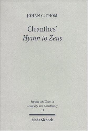 Cleanthes' Hymn to Zeus: Text, Translation & Commentary (Studies & Texts in Antiquity & Christianity) Cover