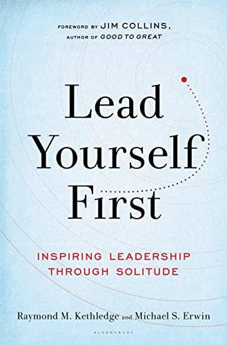 Lead Yourself First: Inspiring Leadership Through Solitude Cover