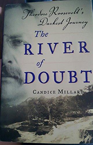 The River of Doubt: Theodore Roosevelt's Darkest Journey cover