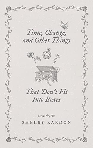 Time, Change, and Other Things That Don't Fit Into Boxes Cover