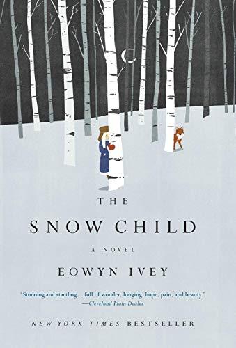 The Snow Child: A Novel (Pulitzer Prize in Letters: Fiction Finalists) Cover