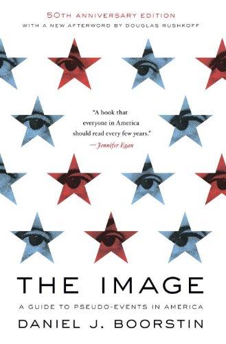 The Image: A Guide to Pseudo-Events in America Cover