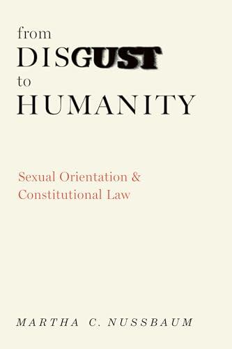 From Disgust to Humanity: Sexual Orientation and Constitutional Law (Inalienable Rights Series) Cover