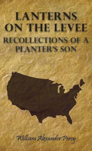 Lanterns on the Levee - Recollections of a Planter's Son Cover