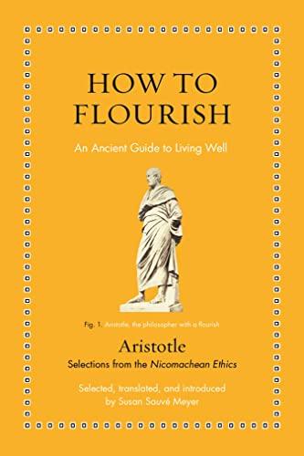 How to Flourish: An Ancient Guide to Living Well (Ancient Wisdom for Modern Readers) Cover