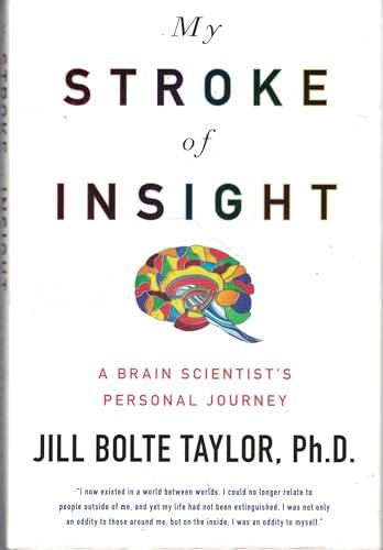 My Stroke of Insight: A Brain Scientist's Personal Journey Cover