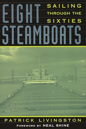 Eight Steamboats: Sailing Through the Sixties (Great Lakes Books) Cover