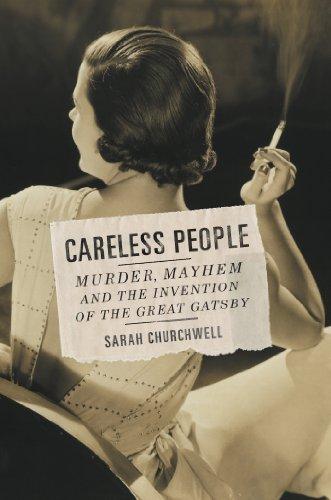 Careless People: Murder, Mayhem, and the Invention of The Great Gatsby Cover