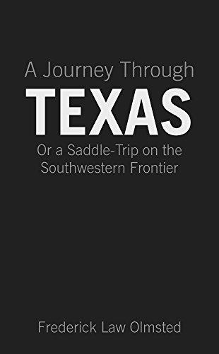 A Journey through Texas: Or a Saddle-Trip on the Southwestern Frontier Cover