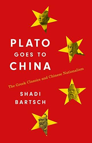 Plato Goes to China: The Greek Classics and Chinese Nationalism Cover
