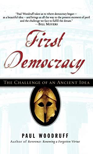 First Democracy: The Challenge of an Ancient Idea Cover