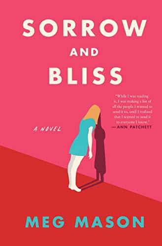 Sorrow and Bliss: A Novel Cover