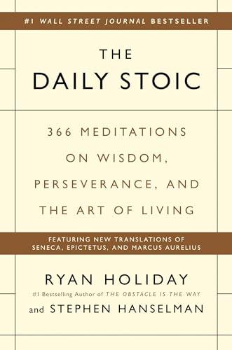 The Daily Stoic: 366 Meditations on Wisdom, Perseverance, and the Art of Living Cover