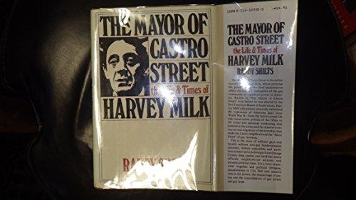 The Mayor of Castro Street: The Life and Times of Harvey Milk Cover