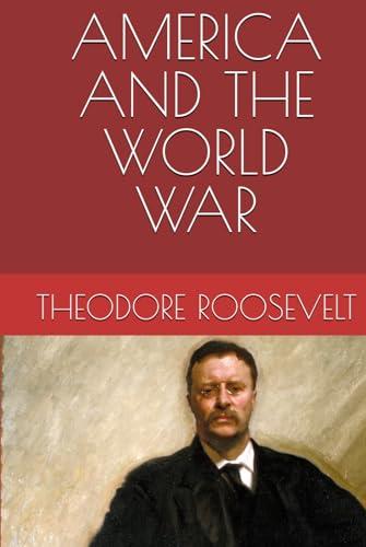 AMERICA AND THE WORLD WAR Cover