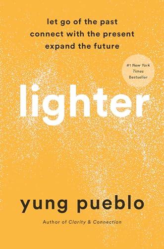 Lighter: Let Go of the Past, Connect with the Present, and Expand the Future Cover