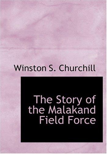 The Story of the Malakand Field Force (Large Print Edition) Cover
