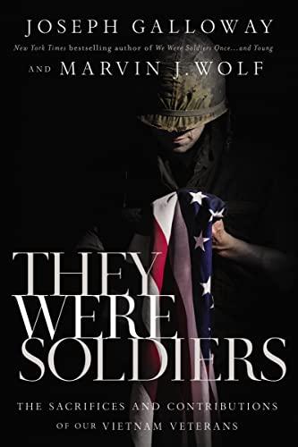 They Were Soldiers: The Sacrifices and Contributions of Our Vietnam Veterans Cover