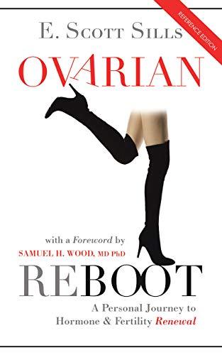 Ovarian Reboot: A Personal Journey to Hormone & Fertility Renewal Cover