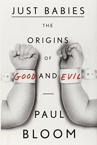 Just Babies: The Origins of Good and Evil Cover