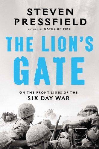 The Lion's Gate: On the Front Lines of the Six Day War Cover