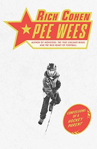 Pee Wees: Confessions of a Hockey Parent Cover