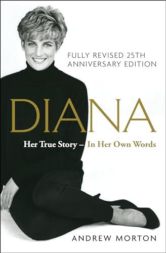 Diana: Her True Story, Fully Revised 25th Anniversary Edition (Thorndike Press Large Print Biographies & Memoirs Series) Cover