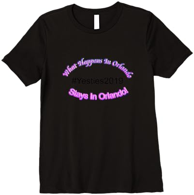 Womens #Yesties 2019 What Happens In Orland Stays In Orlando! Cover