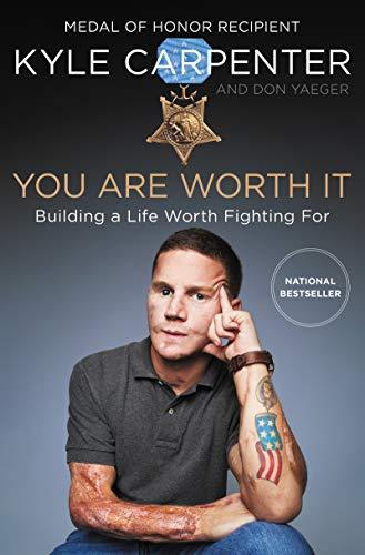 You Are Worth It: Building a Life Worth Fighting For Cover